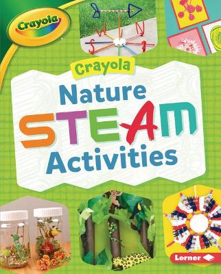 Book cover for Crayola (R) Nature Steam Activities