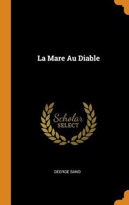 Book cover for La Mare Au Diable
