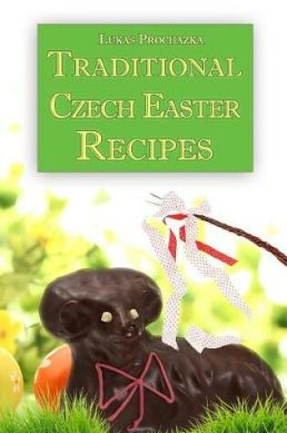 Cover of Traditional Czech Easter Recipes