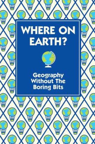 Cover of Where on Earth?