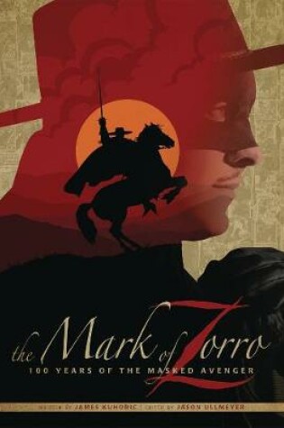 Cover of The Mark of Zorro 100 Years of the Masked Avenger HC Art Book