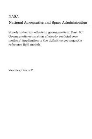 Cover of Steady Induction Effects in Geomagnetism. Part 1c