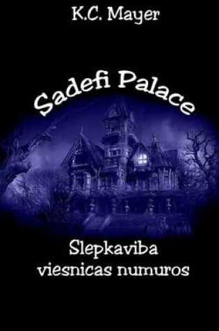 Cover of Sadefi Palace Slepkaviba Viesnicas Numuros