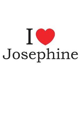 Book cover for I Love Josephine