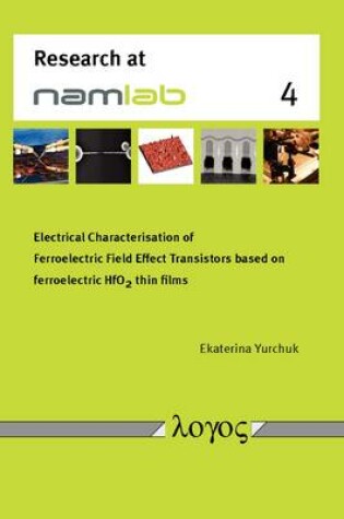 Cover of Electrical Characterisation of Ferroelectric Field Effect Transistors Based on Ferroelectric Hfo_2thin Films