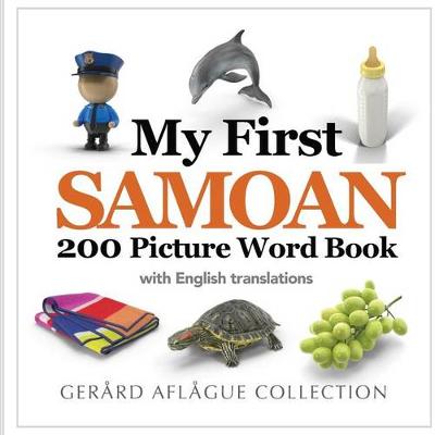 Book cover for My First Samoan 200 Picture Word Book