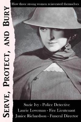 Book cover for Serve, Protect, and Bury