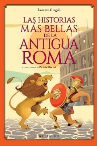 Cover of Historias Mas Bellas de la Antigua Roma, Las