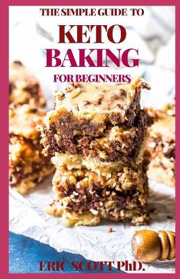 Book cover for The Simple Guide to Keto Baking for Beginners
