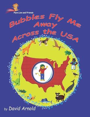 Book cover for Bubbles Fly Me Away Across the USA