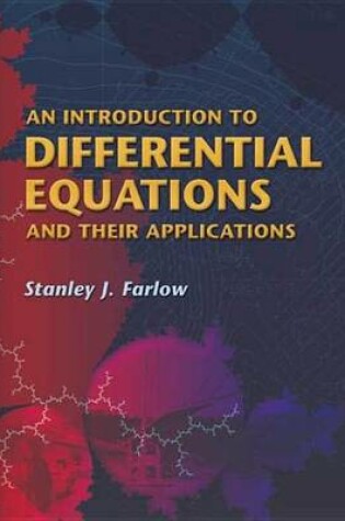 Cover of An Introduction to Differential Equations and Their Applications