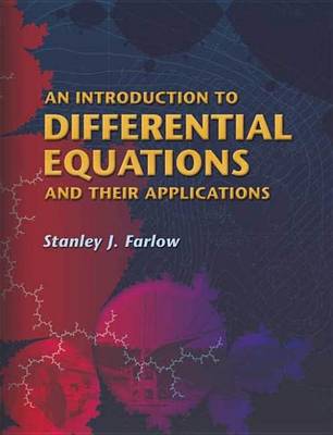 Cover of An Introduction to Differential Equations and Their Applications