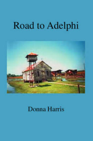 Cover of Road to Adelphi