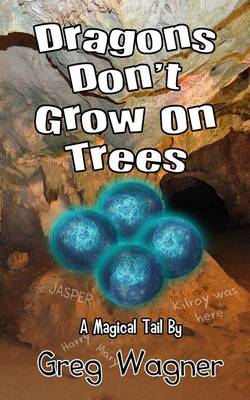 Book cover for Dragons Don't Grow on Trees