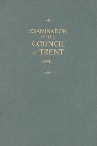 Cover of Examination of the Council of Trent, Part II