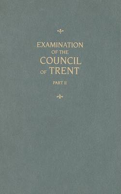 Cover of Examination of the Council of Trent, Part II