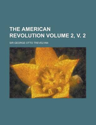 Book cover for The American Revolution Volume 2, V. 2