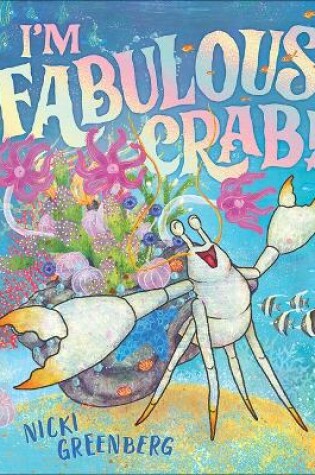 Cover of I'm Fabulous Crab