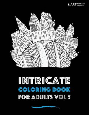 Book cover for Intricate Coloring Book For Adults Vol 5