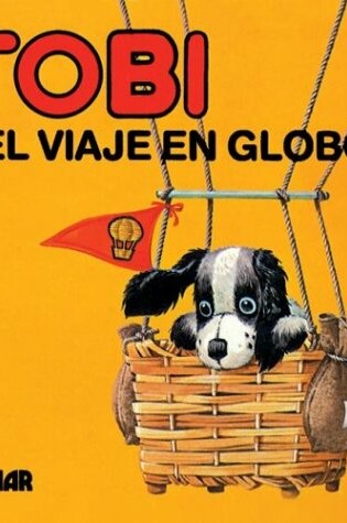 Cover of Tobi y El Viaje En Globo - Mimosos