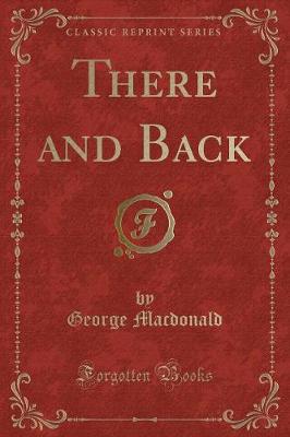 Book cover for There and Back (Classic Reprint)