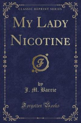 Book cover for My Lady Nicotine (Classic Reprint)