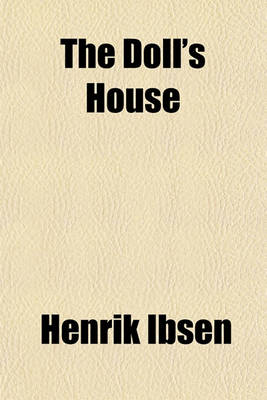 Book cover for The Doll's House; A Play