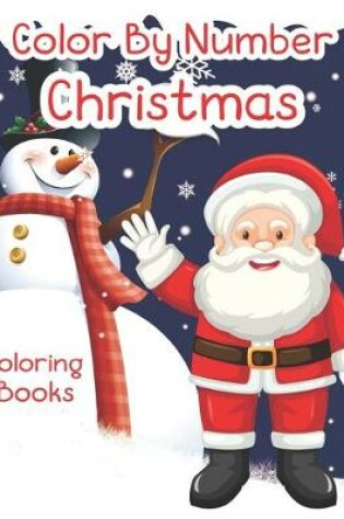 Cover of Color By Number Christmas Coloring Books