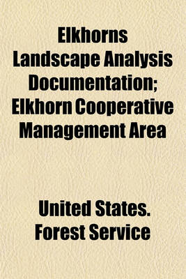 Book cover for Elkhorns Landscape Analysis Documentation; Elkhorn Cooperative Management Area