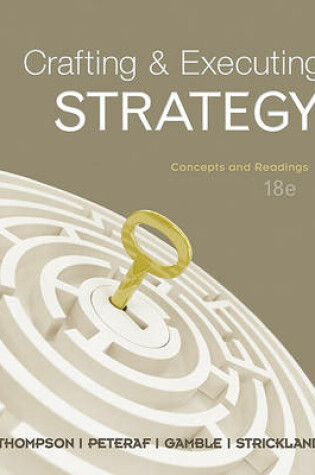 Cover of Crafting & Executing Strategy: Concepts and Readings with Connect