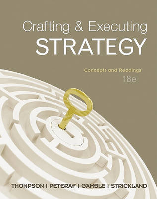 Book cover for Crafting & Executing Strategy: Concepts and Readings with Connect