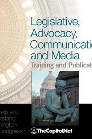 Cover of Legislative, Advocacy, Communication, and Media Training and Publications