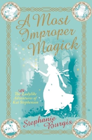 Cover of A Most Improper Magick: An Improper Adventure 1