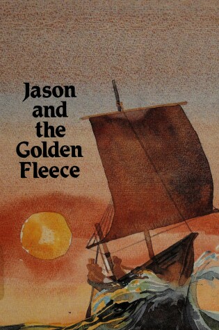 Cover of Jason and the Golden Fleece