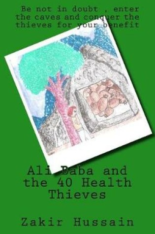 Cover of Ali Baba and the 40 Health Thieves