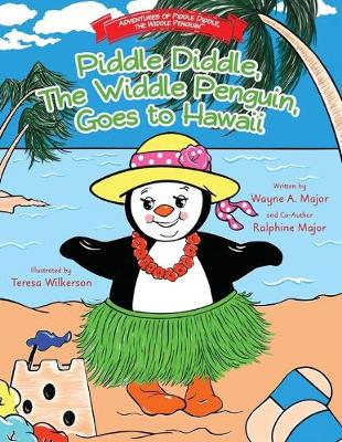 Book cover for Piddle Diddle, The Widdle Penguin, Goes to Hawaii