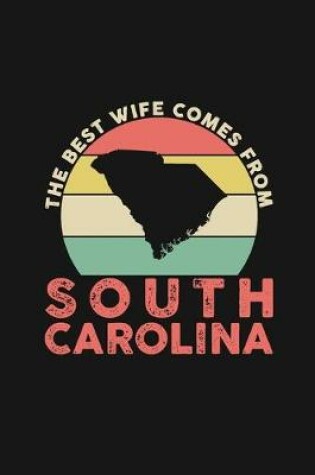 Cover of The Best Wife Comes From South Carolina