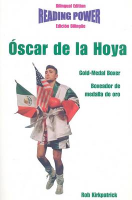 Book cover for Oscar de La Hoya, Gold Medal Boxer/Boxeador de Medalla de Oro