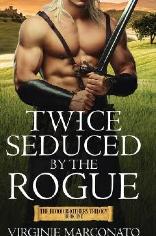 Cover of Twice Seduced by the Rogue