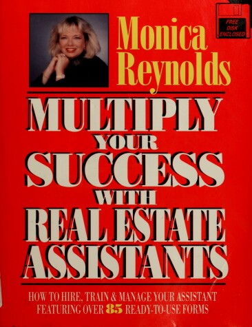 Book cover for Multiply Your Success with Real Estate Assistants