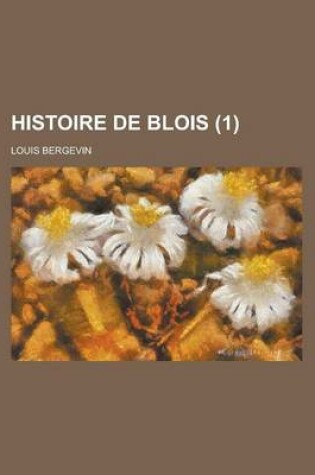 Cover of Histoire de Blois (1 )