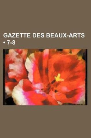 Cover of Gazette Des Beaux-Arts (7-8)