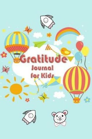 Cover of Gratitude Journal for Kids