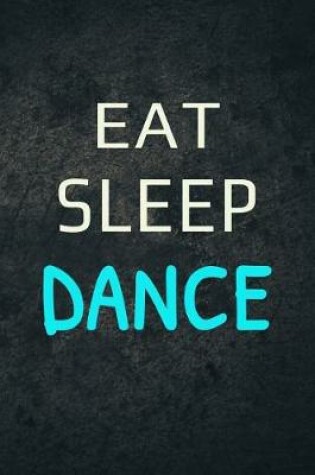 Cover of Eat Sleep Dance