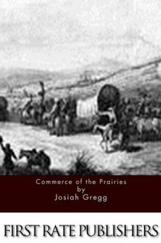 Cover of Commerce of the Prairies