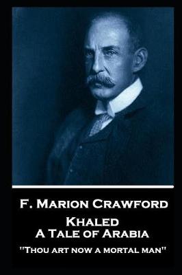 Book cover for F. Marion Crawford - Khaled, A Tale of Arabia