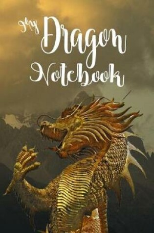 Cover of My Dragon Notebook