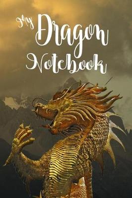 Book cover for My Dragon Notebook