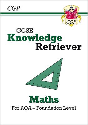 Book cover for GCSE Maths AQA Knowledge Retriever - Foundation