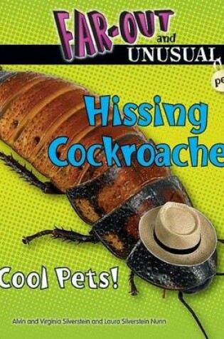Cover of Hissing Cockroaches: Cool Pets!